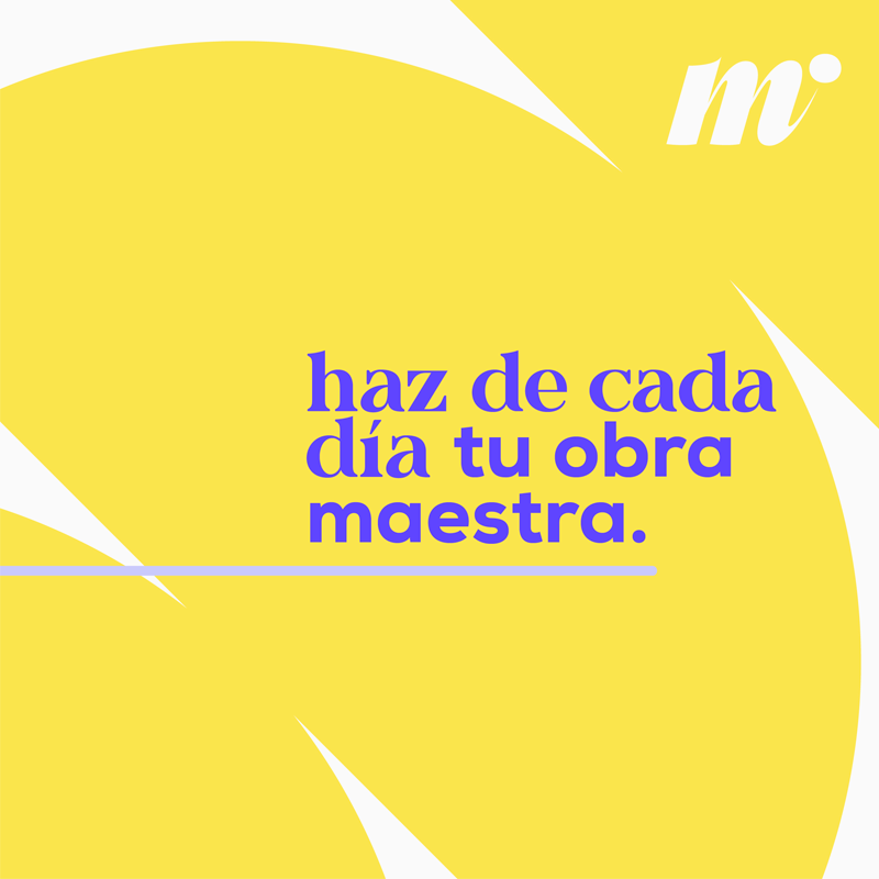 Intro Mensaje - Haz de cada día tu obra maestra